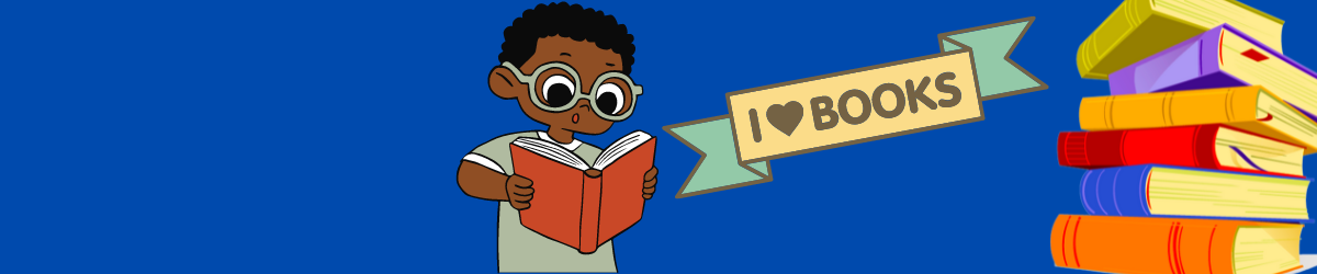 Blue background with cartoon image of a book reading a book. A banner that reads, I heart books and a stack of books.